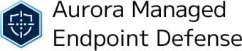 Aurora Managed Endpoint Defense