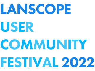 LANSCOPE USER COMMUNITY FESTIVAL 2022